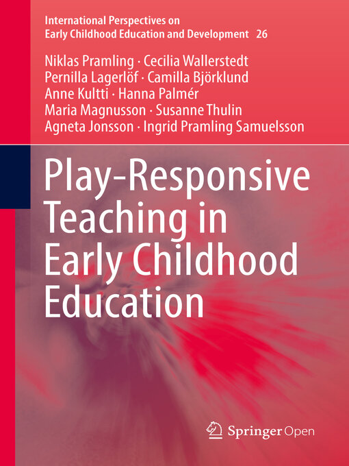 Title details for Play-Responsive Teaching in Early Childhood Education by Niklas Pramling - Available